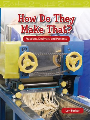 cover image of How Do They Make That? Fractions, Decimals, and Percents